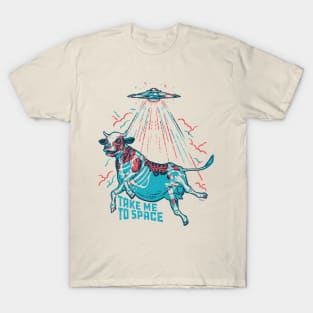 TAKE ME TO SPACE T-Shirt